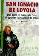 SAN IGNACIO DE LOYOLA (7) SANTOS CRISTIANOS EJEMPLARES