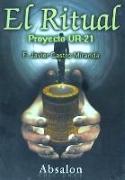 El ritual : proyecto UR-21