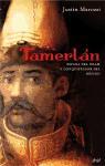 Tamerlán : espada del islam y conquistador del mundo