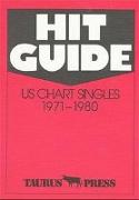 Hit Guide. US Chart Singles 1971 - 1980