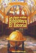 Las claves ocultas de la biblioteca de El Escorial