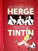 Las aventuras de Hergé : creador de Tintín