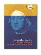 Valladolid en América : el municipalismo y su proyección iberoamericana : V centenario del fallecimiento de Cristóbal Colón