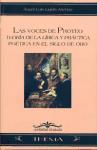 Las voces de Proteo : teoría de la lírica y práctica poética en el Siglo de Oro