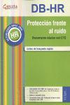 Protección frente al ruido : DB HR : documento básico del CTE