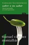 Saber o no saber : manual imprescindible de la cultura gastronómica española