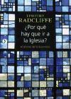 ¿Por qué hay que ir a la iglesia? : el drama de la eucaristía