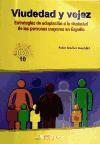 Viudedad y vejez : estrategias de adaptación a la viudedad de las personas mayores en España