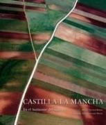 Castilla-La Mancha, en el horizonte del siglo XXI