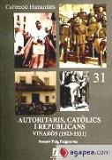 Autoritaris, catòlics i republicans : Vinarós (1923-1931)