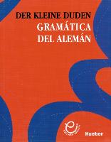 Der kleine Duden. Gramática del alemán