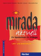 Mirada aktuell - Ein Spanischkurs für Anfänger / Lehr- und Arbeitsbuch