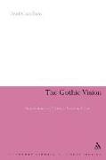 The Gothic Vision: Three Centuries of Horror, Terror and Fear