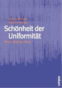 Schönheit der Uniformität