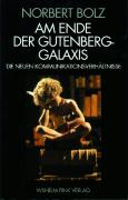 Am Ende der Gutenberg - Galaxis