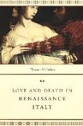 Love and Death in Renaissance Italy