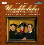 Unerklärliches um berühmte Persönlichkeiten. Audio CD