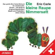 Die kleine Raupe Nimmersatt. Schwyzertüütsch. CD