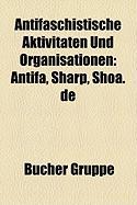 Antifaschistische Aktivitäten und Organisationen