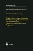 Religionsfreiheit zwischen individueller Selbstbestimmung, Minderheitenschutz und Staatskirchenrecht - Völker- und verfassungsrechtliche Perspektiven