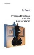 Philippa Brentano und die Geisterfahrer