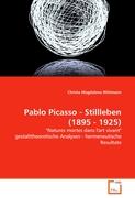 Pablo Picasso - Stillleben (1895 - 1925)