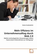 Mehr Effizienz im Unternehmensalltag durch Web 2.0