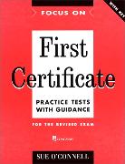 Focus on First Certificate Practice Tests with Guidance With Key