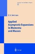 Applied Asymptotic Expansions in Momenta and Masses