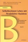 Handbuch B Selbstbestimmt Leben mit Persönlicher Assistenz