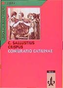 Coniuratio Catilinae. Text mit Wort- und Sacherläuterungen