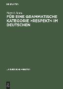 Für eine grammatische Kategorie >Respekt< im Deutschen