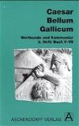 Bellum Gallicum. Wortkunde und Kommentar. Heft 2, Buch V-VII