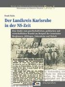 Der Landkreis Karlsruhe in der NS-Zeit