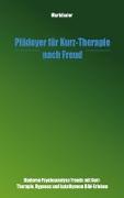 Plädoyer für Kurz-Therapie nach Freud