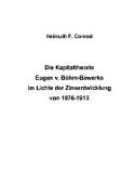 Die Kapitaltheorie Eugen v. Böhm-Bawerks im Lichte der Zinsentwicklung von 1876-1913