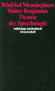 Walter Benjamins Theorie der Sprachmagie