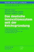 Das deutsche Innovationssystem seit der Reichsgründung