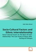Socio-Cultural Factors and Ethnic interrelationship
