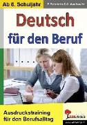Deutsch für den Beruf Ausdruckstraining für alle Situationen im Berufsalltag