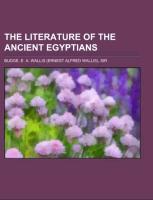 The Literature of the Ancient Egyptians