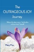 The OUTRAGEOUS JOY Journey