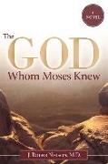 The God Whom Moses Knew