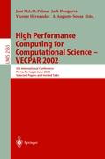 High Performance Computing for Computational Science - VECPAR 2002