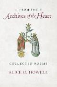 From the Archives of the Heart: Collected Poems