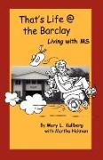 That's Life at the Barclay - Living with MS