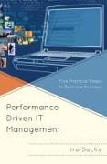 Performance-Driven IT Management: Five Practical Steps to Business Success