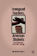 Immigrant Teachers, American Students