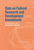 Data on Federal Research and Development Investments: A Pathway to Modernization