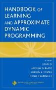 Handbook of Learning and Approximate Dynamic Programming